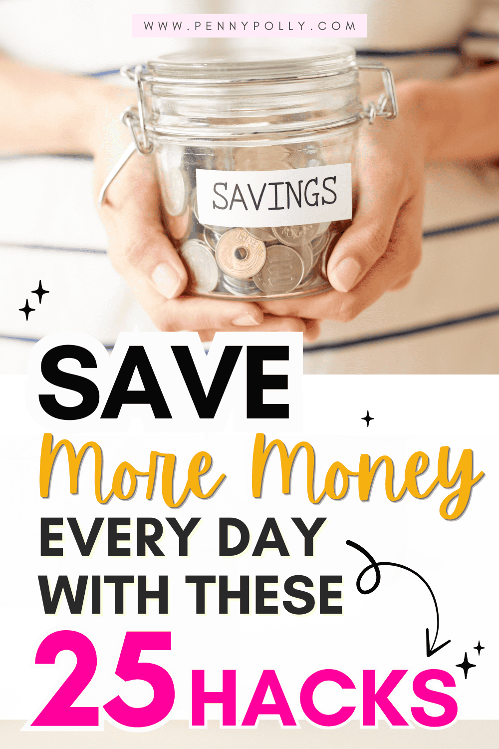 25 Money Saving Hacks: How to Save More Money Every Day